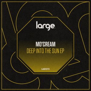 Mo’Cream – Deep Into The Sun EP [Hi-RES]