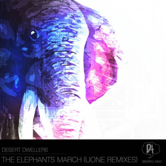 Desert Dwellers, Uone – The Elephants March (Uone Remixes) [Hi-RES]