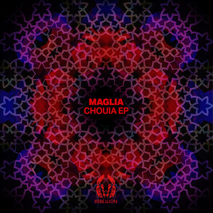 Maglia – Chouia EP [Hi-RES]