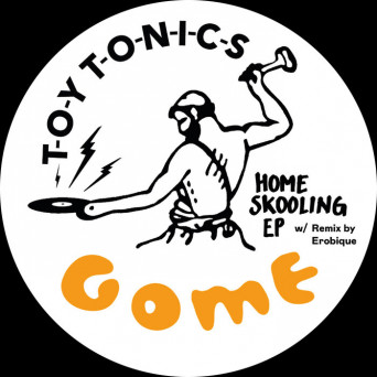 Gome – Home Skooling EP