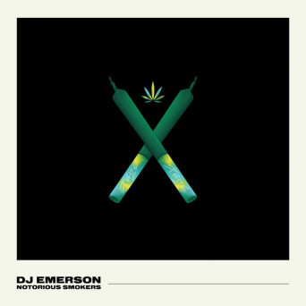 DJ EMERSON – Notorious Smokers
