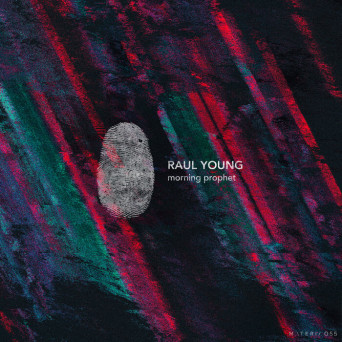 Raul Young – Morning Prophet EP [Hi-RES]
