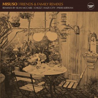 Misuso – Friends & Family Remixes