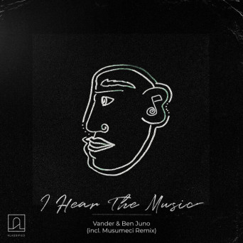 Vander, Ben Juno – I Hear the Music