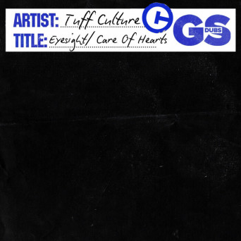 Tuff Culture – Eyesight / Care Of Hearts