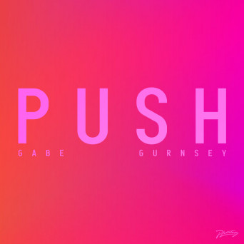 Gabe Gurnsey – Push