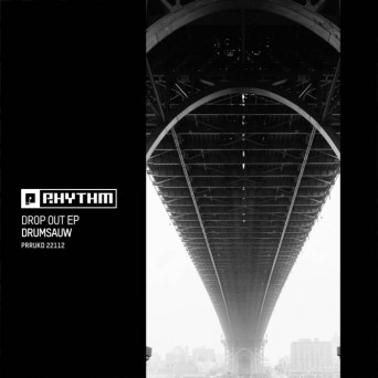 Drumsauw – Drop Out EP [Hi-RES]