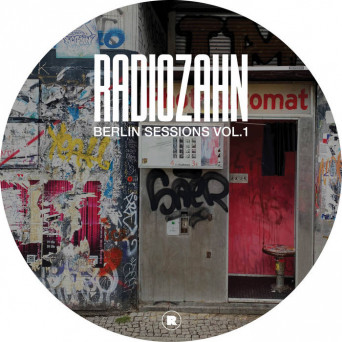 Radio Zahn & Radio Slave & Dustin Zahn – Berlin Sessions Vol.1