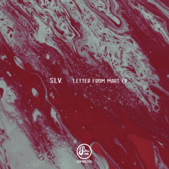 SLV – Letter From Mars EP