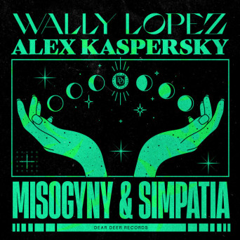 Wally Lopez & Alex Kaspersky – Misogyny & Simpatia