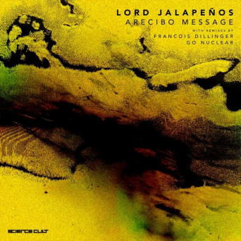 Lord Jalapenos – Arecibo Message