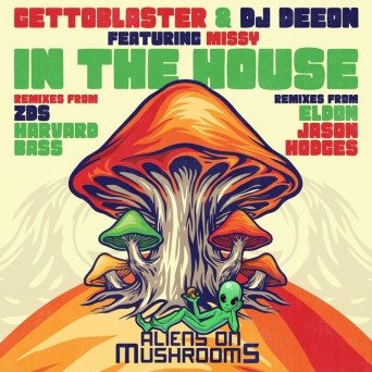 Gettoblaster, Dj Deeon & Missy – In The House / Pop That