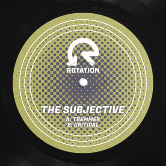 The Subjective – Tremmer / Critical