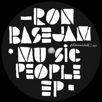 Ron Basejam – Music People EP