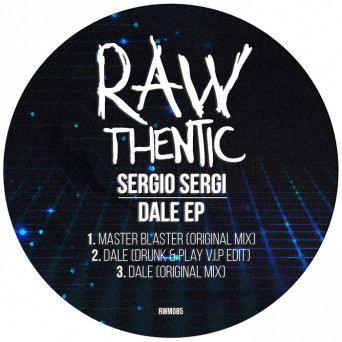 Sergio Sergi & Drunk & Play – Dale (EP)