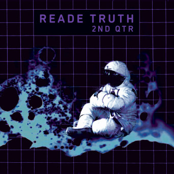 Reade Truth – 2nd QTR