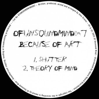 Because Of Art – Shutter / Theory Of Mind