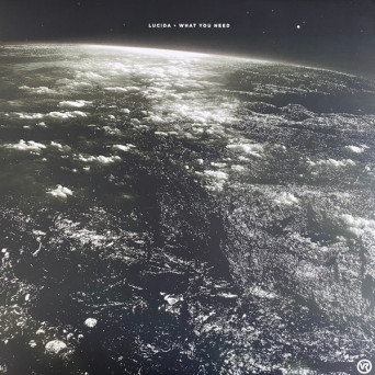 Lucida – What You Need / Redemption (The Way Things Are)