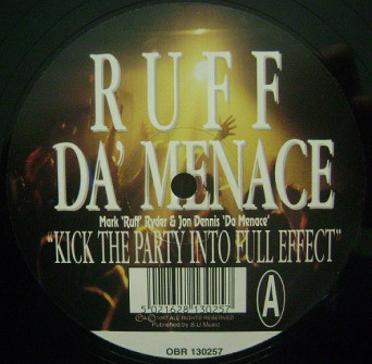 Ruff Da’ Menace – Kick The Party Into Full Effect [VINYL]