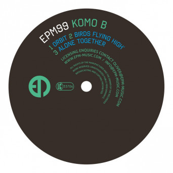 Komo B – Orbit EP