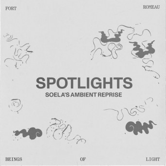 Fort Romeau – Spotlights (Soela’s Ambient Reprise)