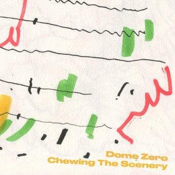 Dome Zero – Chewing the Scenery