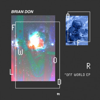 Brian Don – Off World EP [Hi-RES]