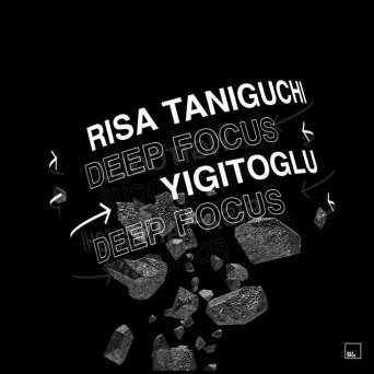 Risa Taniguchi & Yigitoglu – Deep Focus