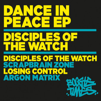 Disciples Of The Watch – Dance In Peace EP