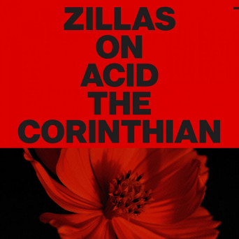Zillas on Acid – The Corinthian [Hi-RES]