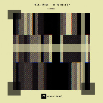 Franz Jäger – Drive West EP