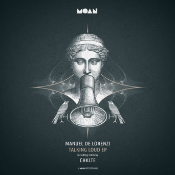 Manuel De Lorenzi – Talking Loud EP [Hi-RES]