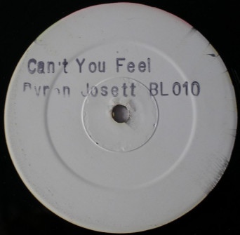 Byron Josett – Can’t You Feel [VINYL]