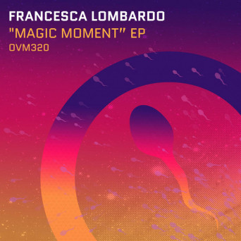 Francesca Lombardo – Magic Moment EP