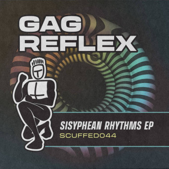 Gag Reflex – Sisyphean Rhythms