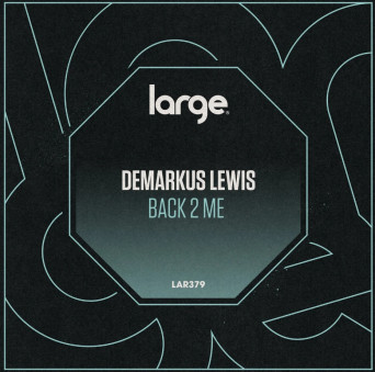 Demarkus Lewis – Back 2 Me [Hi-RES]