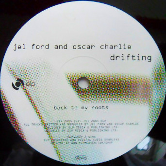 Jel Ford & Oscar Charlie – Drifting [VINYL]