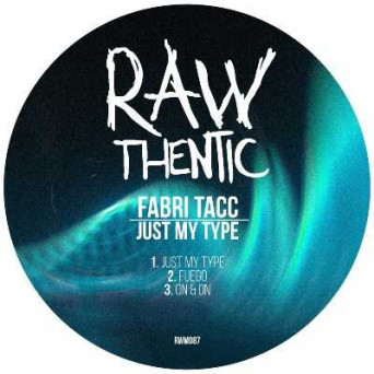 Fabri Tacc – Just My Type