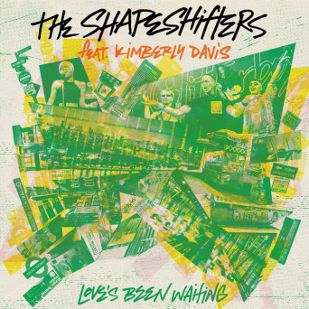 The Shapeshifters & Kimberly Davis – Love’s Been Waiting