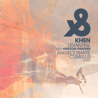 Khen & Freedom Fighters – Levantine / Angel`s Share / Cumulus