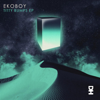Ekoboy – Titty Bumps [Hi-RES]