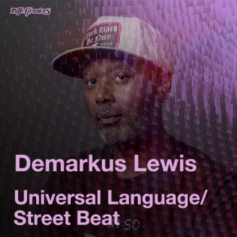 Demarkus Lewis – Universal Language / Street Beat