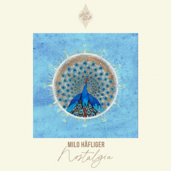 Milo Häfliger – Nostalgia