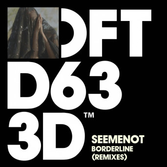 SeeMeNot – Borderline [Remixes]