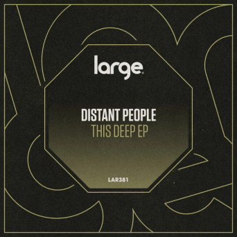 Distant People – This Deep [Hi-RES]