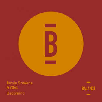 Jamie Stevens & GMJ – Becoming