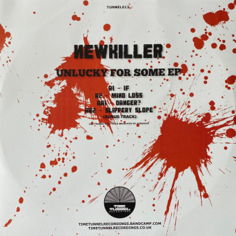 NewKiller – Unlucky For Some EP