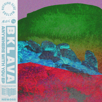 Bklava – Anywhere With You EP