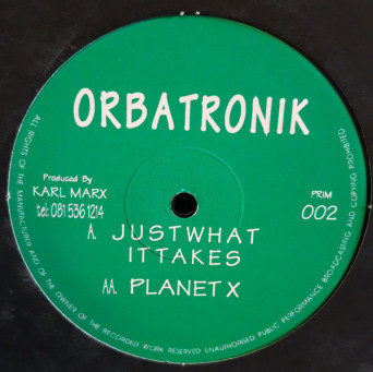 Orbatronik – Just What It Takes / Planet X