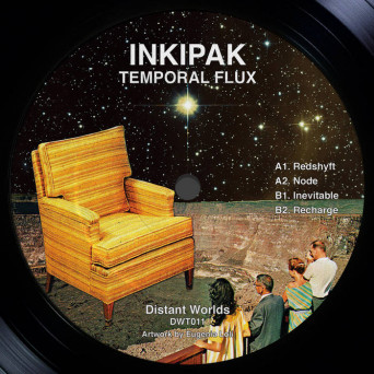 Inkipak – Temporal Flux EP